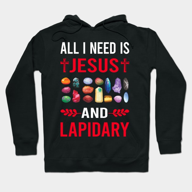 I Need Jesus And Lapidary Lapidarist Hoodie by Good Day